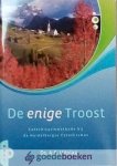 Uitslag, Ds. A. - De enige Troost, deel 5 *nieuw* --- Catechisatiemethode bij de Heidelbergse Catechismus
