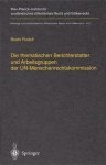 Rudolf, Beate: - Die thematischen Berichterstatter und Arbeitsgruppen der UN-Menschenrechtskommission: Ihr Beitrag zur Fortentwicklung des internationalen ... öffentlichen Recht und Völkerrecht (142))