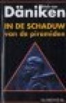 Daniken, Erich von - In de schaduw van de piramiden