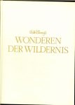 Sherman, George .. en de Staf van de Walt Disney - Walt Disney`s wonderen der wildernis .. Gebaseerd op Walt Disney`s filmserie Treu-Life adventures.