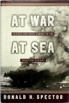Ronald H. Spector - At War at Sea Sailors and Naval Combat in the Twentieth Century