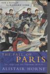 Horne, Alistair - The fall of Paris/the Siege and the Commune 1870-1871
