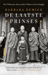 Barbara Demick 55071 - De laatste prinses Een Tibetaans dorp onder Chinese heerschappij