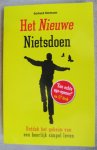 Hormann, Gerhard - Het nieuwe nietsdoen / Ontdek het geheim van een heerlijk simpel leven Hormann, Gerhard - Het nieuwe nietsdoen / Ontdek het geheim van een heerlijk simpel leven