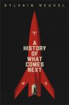 Sylvain Neuvel 135628 - A History of What Comes Next