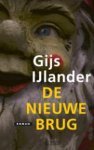Gijs IJlander - Nieuwe Brug