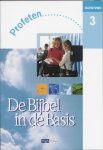 R.H. Matzken, B.J.E. van Noort, W. de Vink - De Bijbel in de Basis 3 Profeten havo/vwo Leerlingenboek
