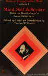 MEAD, G.H. - Mind, self, and society from the standpoint of a social behaviorist. Edited and with an introduction by C.W. Morris.