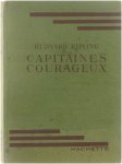 Rudyard Kipling - Capitaines courageux : une histoire du banc de Terre-Neuve.