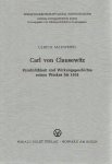 MARWEDEL, Ulrich - Carl von Clausewitz - Persönlichkeit und Wirkungsgeschichte seines Werkes bis 1918.