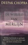 Deepak Chopra - De wereld van Merlijn