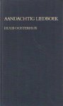 Oosterhuis, Huub - Aandachtig liedboek. 143 teksten om te zingen en ter overweging.