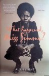 Light, Alan - What Happened, Miss Simone? A Biography