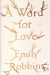 Emily Robbins - A Word For Love