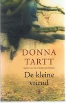 Tartt, Donna - De kleine vriend