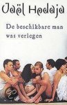 J. Hedaja - De beschikbare man was verlegen / Meulenhoff editie / 1773