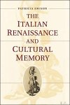 Emison, Patricia - Italian Renaissance and Cultural Memory