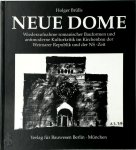 Holger Brülls 210281 - Neue Dome: Wiederaufnahme romanischer Bauformen und antimoderne Kulturkritik im Kirchenbau der Weimarer Republik und der NS-Zeit