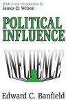 Edward Banfield, James Q. Wilson - Political Influence