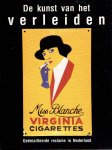 NIJHOF, Peter & Marinus van UDEN - De kunst van het verleiden. Geëmailleerde reclame in Nederland.