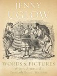 Jenny Uglow - Words And Pictures
