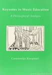 KOOPMAN, C.H. - Keynotes in music education. A philosophical analysis.