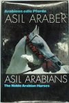  - Arabiens edle Pferde - Asil Araber/ Asil Arabians