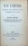Maurice Courant - En Chine  Moeurs et institutions Hommes et faits