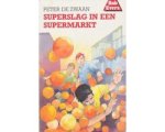 Peter de Zwaan - Bob Evers 37: Superslag in een supermarkt Peter de Zwaan - Bob Evers 37: Superslag in een supermarkt