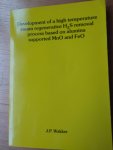 Wakker, J.P. - Development of a high temperature steam regenerative H2S removal process based on alumina supported MnO and FeO (proefschrift aan TH Delft op 3 september 1992)