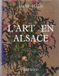 Haug, H. (ds 1279) - L' Art en Alsace, ouvrage orné de 318 héliogravures et de six planches-couleurs, vingt plans d'édifices