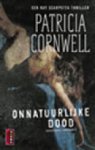 Cornwell, Patricia - Een  Kay Scarpetta thriller;  Onnatuurlijke dood