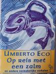 Umberto Eco - Op reis met een zalm