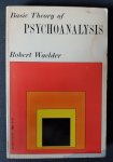 Waelder, Robert - Basic theory of psychoanalysis / 3e druk