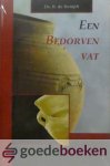 Romph, Ds. B. de - Een bedorven vat *nieuw*