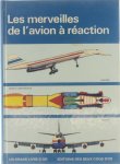 Yves Bouard - Les merveilles de l'avion à réaction.
