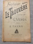  - Fantaisie sur Le Trouvère Opéra de G. Verdi par E. Tavan