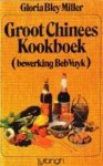 Miller, Gloria Bley - Groot chinees kookboek ( bewerking Beb Vuyk )