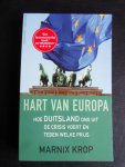 Krop, Marnix - Hart van Europa, Hoe Duitsland ons uit de crisis voert en tegen welke prijs