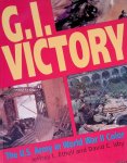 Ethell, Jeffrey L. & David C. Isby - G.I. Victory: The US Army in World War II Color