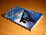 Richard Fox, Heather Brown - Creating A Purposeful Life [Gesigneerd] How to reclaim your life, live more meaningfully and befriend time