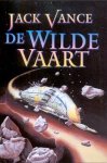 Vance, Jack - De Wilde Vaart (4e druk)