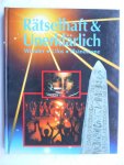  - Rätselhaft & Unerklärlich: Wunder - Ufos - Phänomene