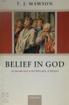 T. J. Mawson - Belief in God An Introduction to the Philosophy of Religion