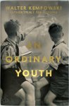 Walter Kempowski - An Ordinary Youth A Novel