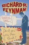 Richard P Feynman - Don't You Have Time to Think?