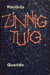 Grijs (ps.), Piet - Zinnig tuig.