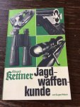 Kettner,Weber - Jagdwaffenkunde