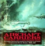 Hobbs, D - Aircraft Carriers Of the Royal and Commonwealth Navies, the complete illustrated encyclopedia from WW I to the present