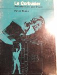 Blake, Peter - Le Corbusier  Architecture and Form
